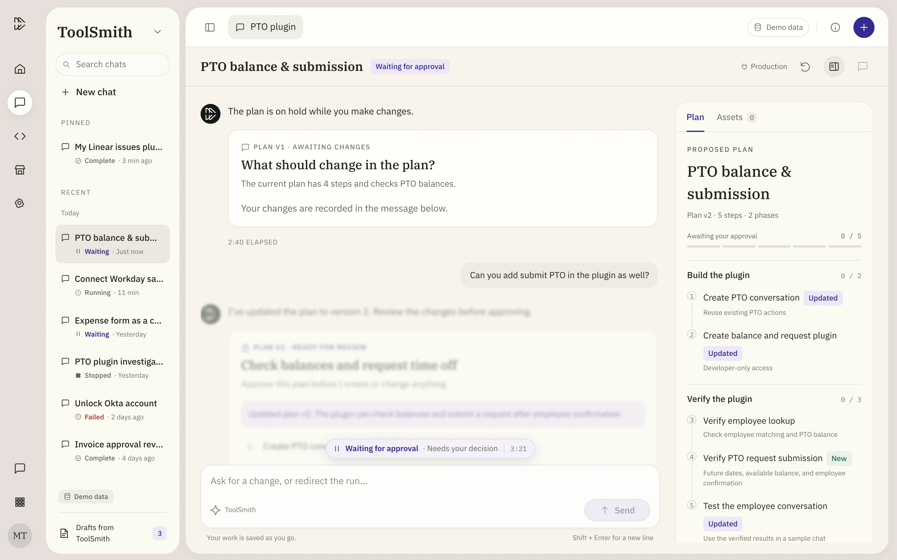 The question card “What should change in the plan?” stays in the chat, and the answer “Can you add submit PTO in the plugin as well?” posts below it as a regular message bubble