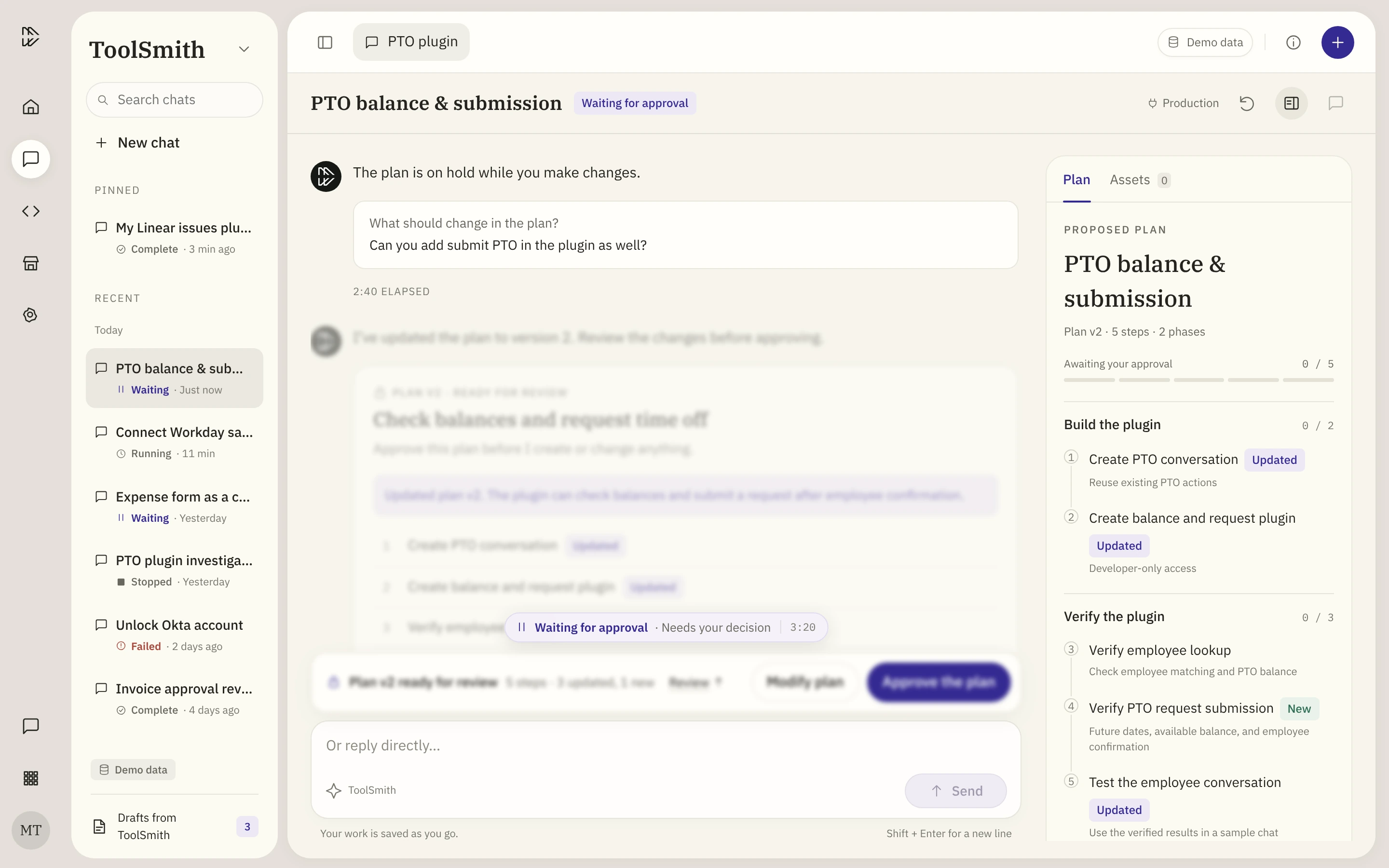 The question “What should change in the plan?” and the answer “Can you add submit PTO in the plugin as well?” saved together in a box in the chat