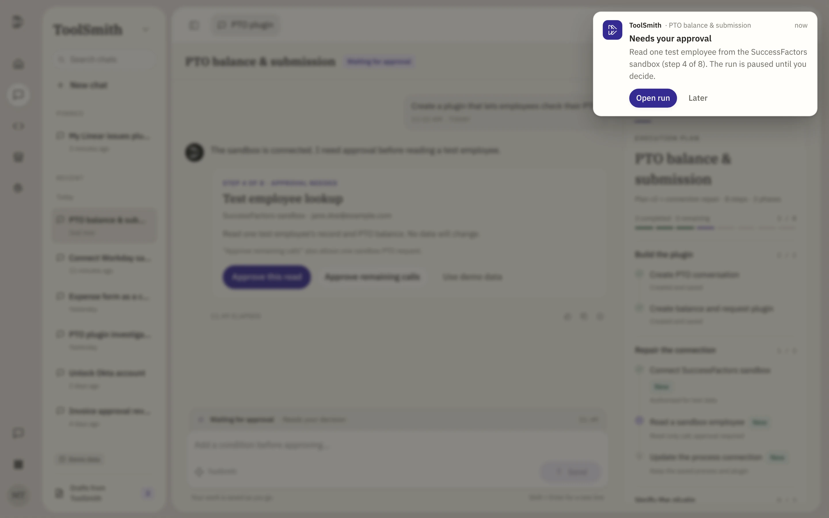 The run pauses for approval while you are away and an in-app alert appears with Open run and Later
